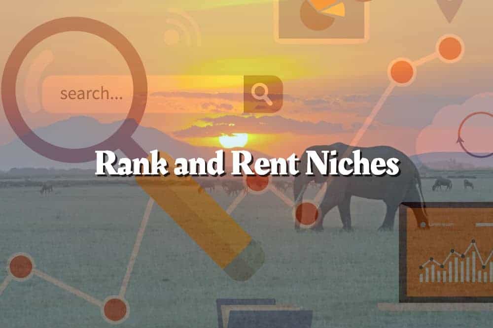 Rank and Rent Niches